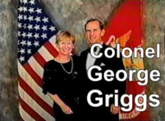 Colonel Griggs, Kay Griggs' husband, was a Marine Corps Chief of Staff...